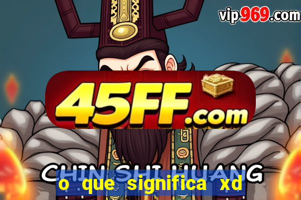 o que significa xd em jogos